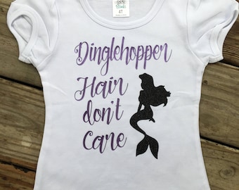 Dinglehopper Hair Don't Care Ariel Shirt / Toddler Girl Shirt / Disney Shirt / Mermaid Shirt / Free Shipping