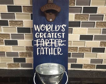 Wall mount bottle opener, "Worlds greatest farter father", father's day gift, dad gift, funny fathers day gift, beer bottle opener,