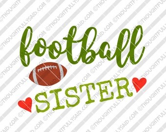 Football Sister SVG, PNG, dxf, eps cut files, football design, Silhouette, Cricut, player's sister, girl, baby, t-shirt htv design