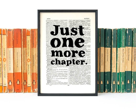 Just One More Chapter Book Art Book Lover Gift Book