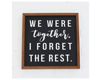 We Were Together - Walt Whitman - Vintage Wood Sign - Rustic Bedroom Decor - Love Quote - Wedding Gift - Anniversary Gift - Gift for Her