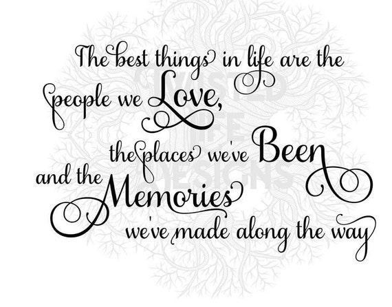 The Best Things in Life svg, cricut, sillouette, cut file, clip art ...