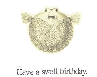 Have A Swell Birthday Pufferfish Card | Funny Blowfish Marine Biology Fishing Weird Oddities Humor Nerdy Pun