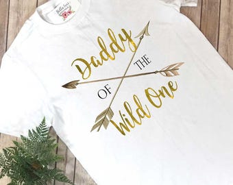 Daddy of the Wild One, Wild Things Party, Daddy and Me Outfits, Family Shirts, Wild One Party, Dad of the Wild One, First Birthday, Arrows