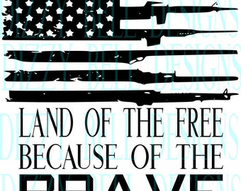 Download Land of the free because of the brave svg | Etsy