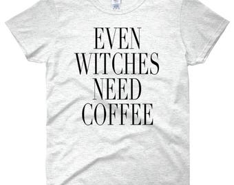 Funny Halloween Shirt, Halloween Shirt, Even Witches need Coffee,Coffee Lover, Coffee, Halloween, Fall Shirt,Fall,Autumn,