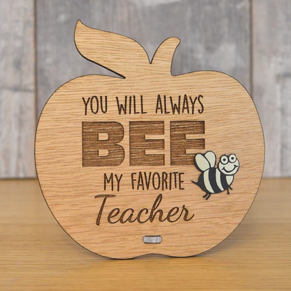 You Will Always Bee My Favourite Teacher Cute Personalised