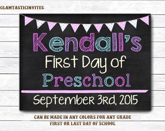 First Day of School Chalkboard Sign, First/Last Day of School Chalkboard, ANY GRADE, First Day of Sign, 1st First Day of School , DIY