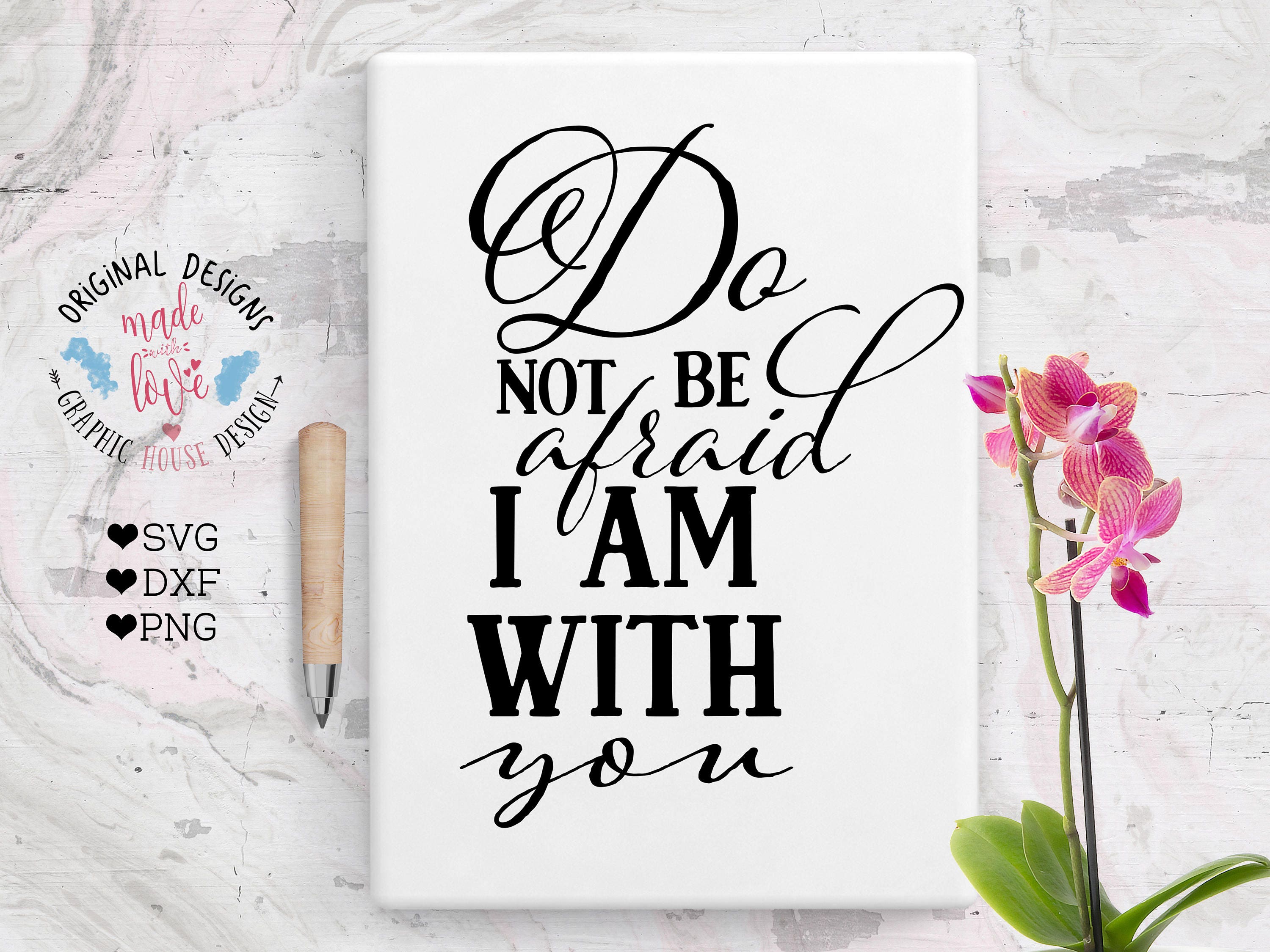 Download scripture svg bible verse svg Do not be afraid I am with you