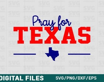 Pray for Texas SVG | Houston SVG | Digital Print and Cut Files