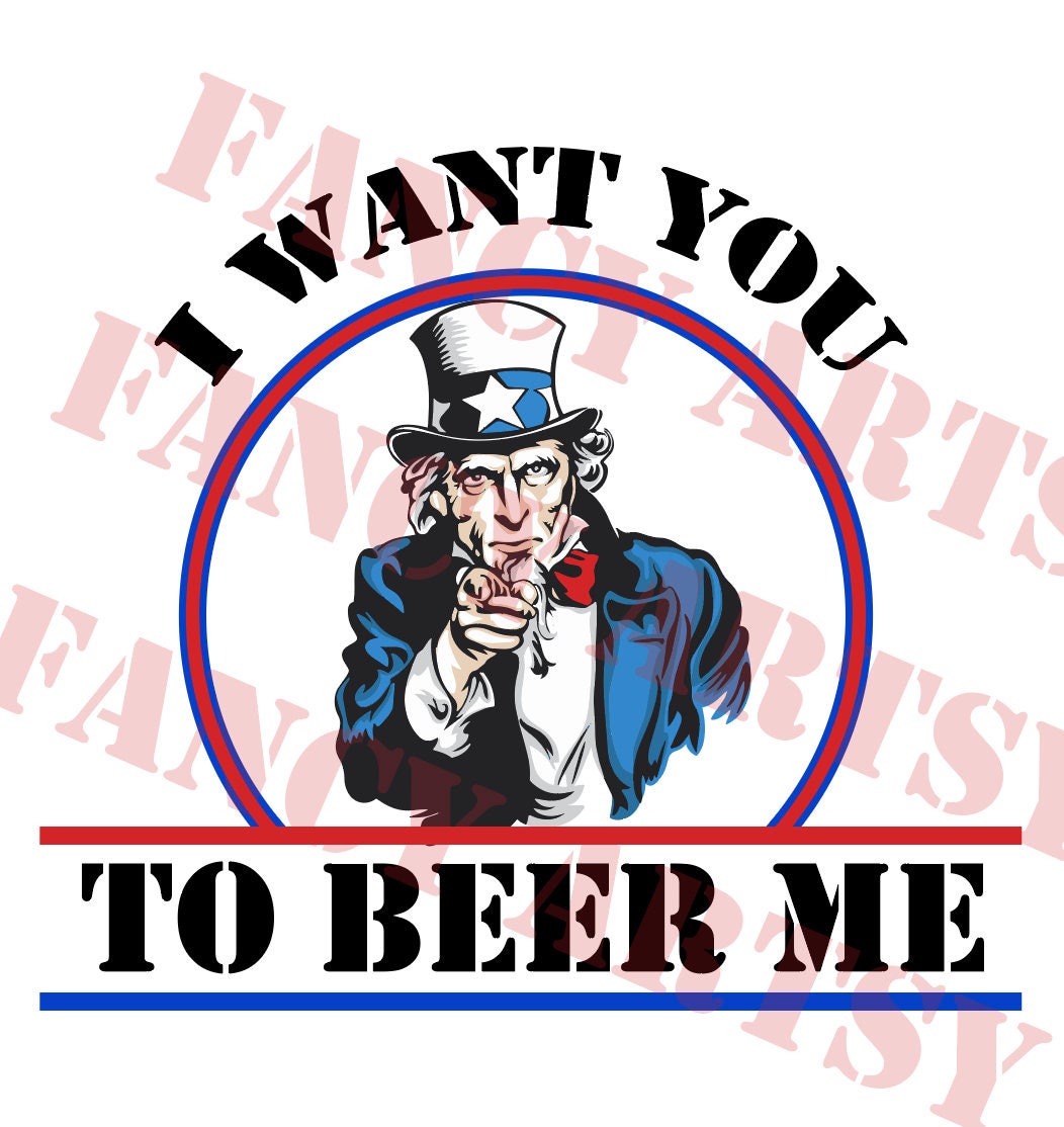 i want you to beer me