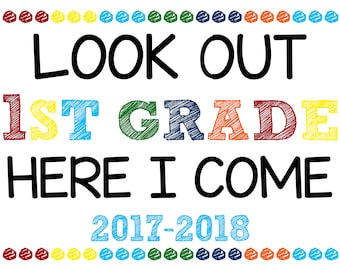Look Out 1st Grade - Here I Come Printable
