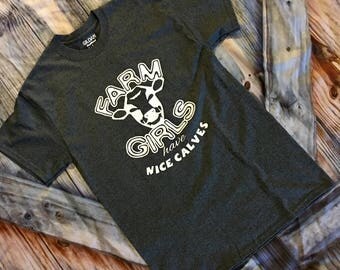 Farm Girls Have Nice Calves T-Shirt