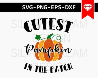 cutest pumpkin in the patch svg file, thanksgiving svg, thankful pumpkin svg, svg autumn, thanksgiving outfit cut files, tshirt designs, dxf