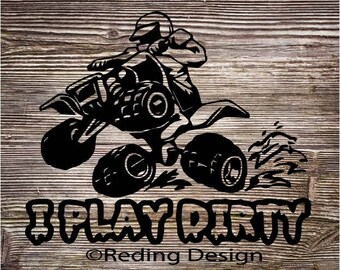 Four Wheeler Play Dirty SVG