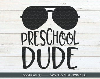 Preschool Dude SVG Preschool SVG First Day of Preschool svg Clipart Vector File for Silhouette Cricut Cutting Machine Design Download Print