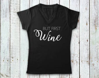 but first wine shirt