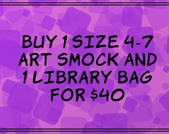 Choose any Size 4-7 Art Smock & any Library Bag