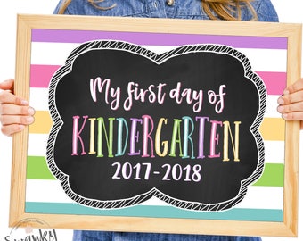 Kindergarten School Sign Printable, First Day of School Sign, First Day Photo Prop, Chalkboard 1st Grade Sign, 1st Day of Kindergarten, 2017