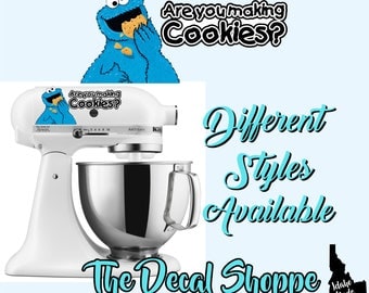 Cookie Monster Mixer Decal Sticker - Are You Making Cookies Sticker? for Stand Up Mixer, Kitchen Aid Mixer -Printed & Laminated-