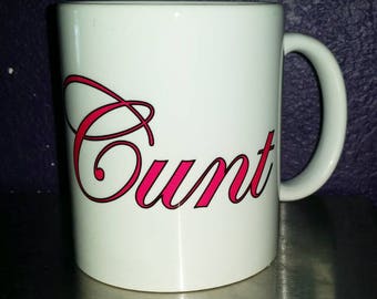 Cunt Mug
