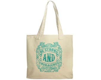 Christian Canvas Tote Bag - Turquoise Be Strong & Courageous Bible Verse Art - Confirmation Gift - Christian Gift