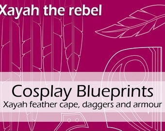 Digital blueprints 'League of Legends Xayah feather cape, daggers and armour/armor' by Pretzl Cosplay - PDF