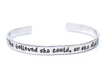 She Believed Bracelet, So she did Hand Stamped, best friend gift, for her, Aluminum bracelet, Aluminum Cuff Bracelet, Hand Stamped Jewelry