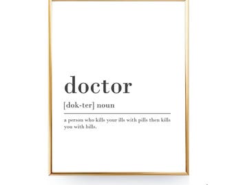 Doctor Definition Print DIGITAL PRINT Printable Definition of Doctor Gift For Doctor Appreciation Funny Definition Doctor Quote Noun Office