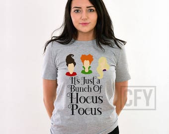 Hocus Pocus Shirt, Sanderson Sisters, It's Just a Bunch of Hocus Pocus - Halloween Shirt, I Put a Spell on You #HOHA