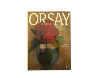 Orsay Museum Art Book. Orsay Peinture Book by Jean Selz and Frank Maubert. Vintage French Impressionist Art Prints in Coffee Table Book.