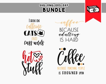 coffee quotes, coffee cup svg, coffee svg bundle, vinyl cut files funny coffee cricut designs commercial use dxf png, svg files silhouette
