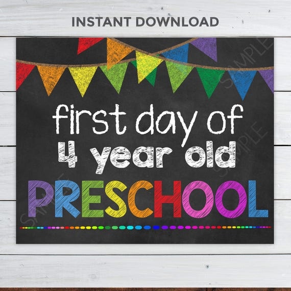 First day of 4 year old PRESCHOOL Chalkboard Sign First day