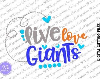 Svg,dxf,eps,png digital cutting files-052- Live,love Giants, vinyl decal,football sister svg, Giants football svg, football mom svg