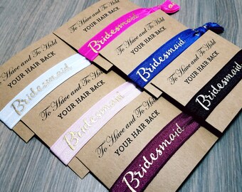 To Have and To Hold Your Hair Back Favors | Hair Tie Bridal Shower Favor | Bridesmaid Hair Tie Favor | Bridesmaid Proposal | Bridesmaid Gift