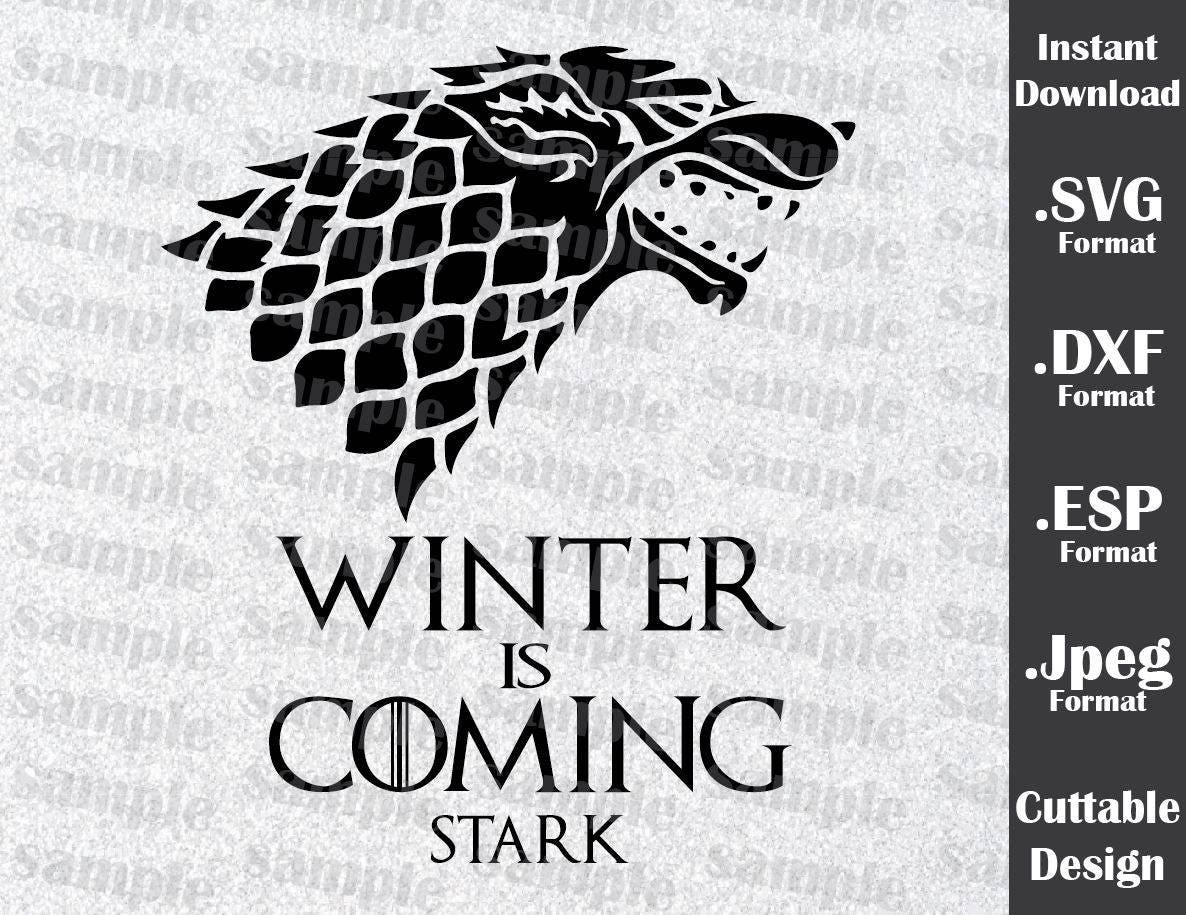 Download Game of Thrones Inspired By Winter Is Coming Cutting Files in