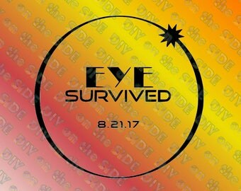SVG Cut File Total Solar Eclipse 2017 survived Instant Download