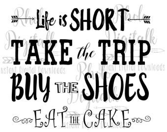 life is short svg-Instant Digital Download
