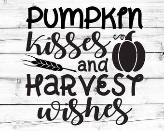 Pumpkin Kisses and Harvest Wishes Svg - Png, Svg, Fall Svg, Harvest Svg, Pumpkin Svg, Kid's Fall Svg, Svg Files, Svg Files for Cricut