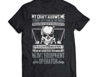 Last Of A Dying Breed Heo | Heavy Equipment Operator | Gift | Shirt | T-Shirt | Heavy Equipment Operator Shirt
