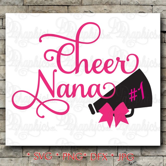 Download Cheer Nana/ SVG File/ Jpg Dxf Png/Digital Files