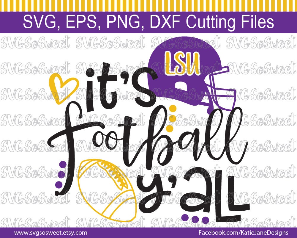 Download LSU svg, LSU Football svg, It's Football Y'all, Lsu ...