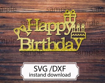 Download Cake Topper svg Happy Birthday svg. Cutting file for Cricut