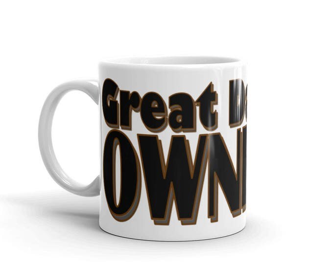 Great Dane, Owner, Mug, Dog Lover, Animals, Dog, Coffee, Cup, Unique, Funny, Cool, Gift Ideas