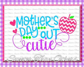 Mothers Day Out Cutie SVG Mothers Day Out cut file School SVG and DXF Files Silhouette Studios, Cameo, Cricut, Instant Download Scal