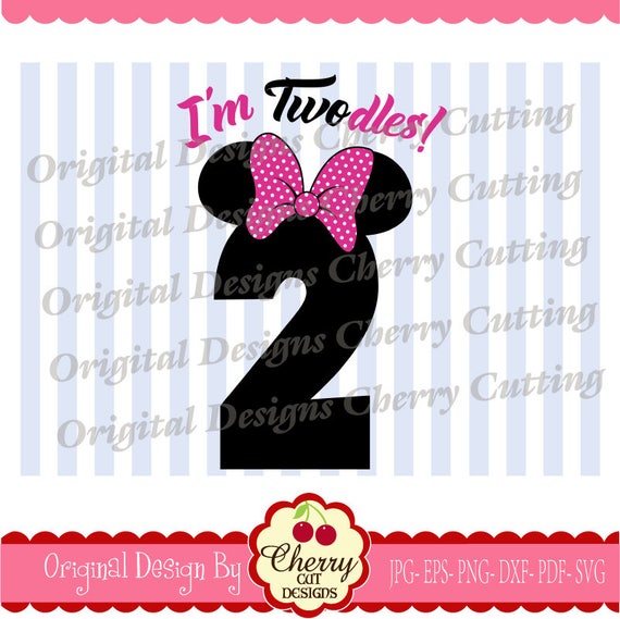 I'm Twodles Minnie number 2 SVG DXF Birthday Silhouette