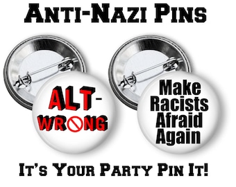 Anti- Nazi Pins, Anti- White Supremacy Button, Anti- Racism Pin 2.25" inch pinback buttons Lapel Pins Civil Rights pins Stop The Hate Button