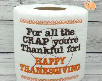 ON SALE Thanksgiving embroidered toilet paper, thanksgiving decor, host hostess gift, funny gag gift, white elephant, bathroom decor, joke g