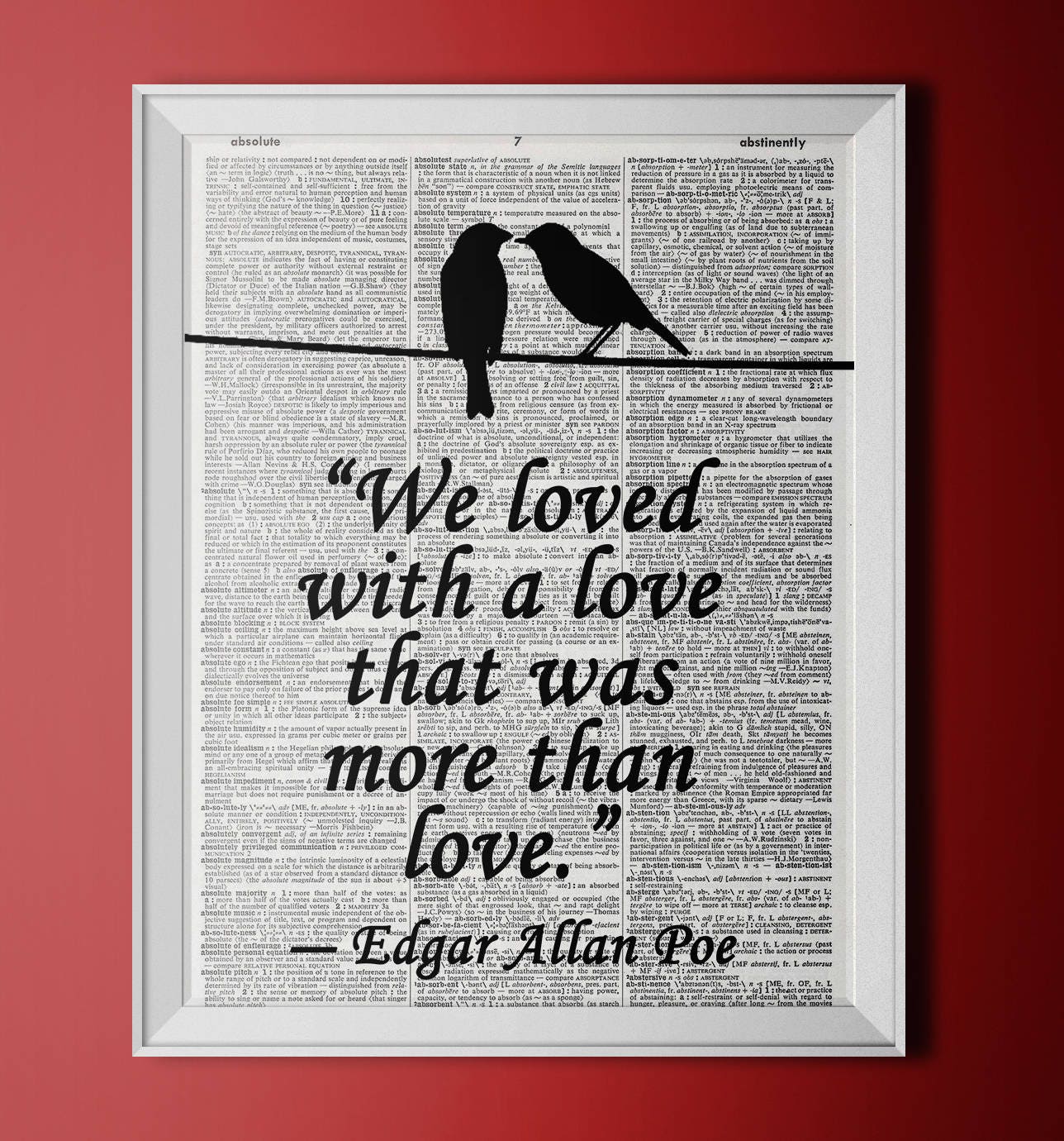 We Loved With A Love Edgar Allan Poe Quote & Black Birds