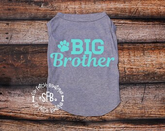 Big Brother Dog Tee - Custom Dog Shirt - Custom Dog Tees - Sibling Dog Shirt - Dog Shirt - Dog Tee - Dog Tank - Custom Dog Tank